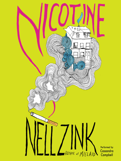 Upplýsingar um Nicotine eftir Nell Zink - Til útláns